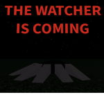 THE WATCHER [Beta]