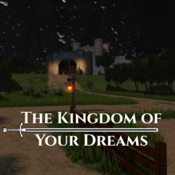 The Kingdom of Your Dreams