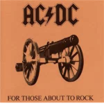 For Those About To Rock (We Salute You!) [AC/DC]