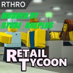 Retail Tycoon (MODDED)