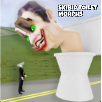 SKIBID TOILET MORPHS