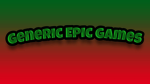 Generic Epic Games