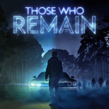 Those Who Remain