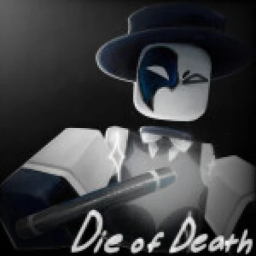 Die of Death:
