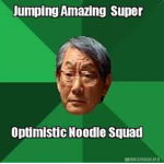 Jumping Amazing Super Optimistic Noodle Clothing S