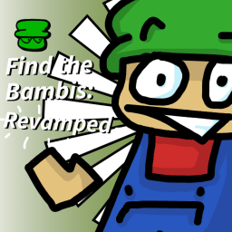 (33) Find the Bambis [REVAMPED]