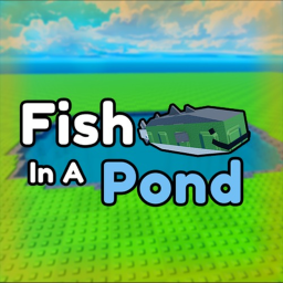 [🏖️] Fish In A Pond 🎣