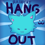 raincat hangout