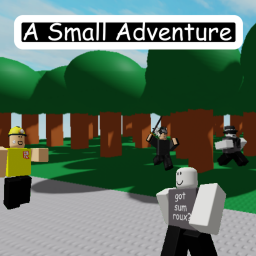 A Small Adventure [IN BETA]