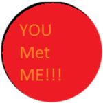 YOU MEET ME! 