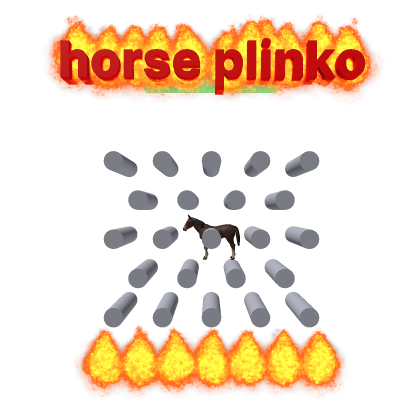 HORSE PLINKO