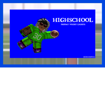 [BETA] HIGH SCHOOL FRIDAY NIGHT LIGHTS