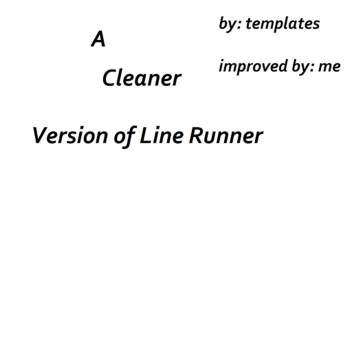 Line Runner (Remade)