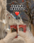 Zozo's Hangout!