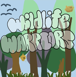 -~*Wildlife Warriors*~-