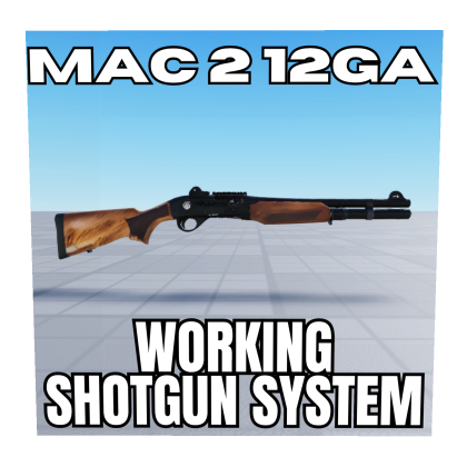 (WORKING GUN) Shotgun MAC 2 12GA Tool [PBR]