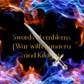 Swords of Emblems (War with Kitagu and Kanaeru)