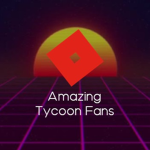 The amazing tycoon fans!