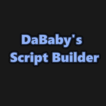 DaBaby's Script Builder