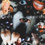-*Teeth’s Circus*- Group Thumbnail