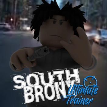 [🗽] South Bronx: Ultimate Trainer