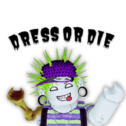 DRESS OR DIE