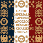 Chasseurs á Cheval de la Garde Impériale