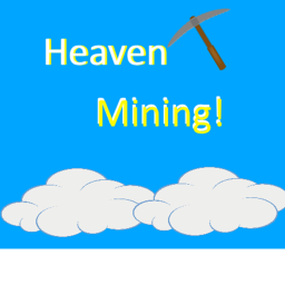 Heaven Mining!