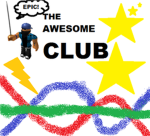 The AWESOMELY EPIC CLUB