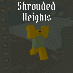 SHROUDED HEIGHTS (2 Player Obby)