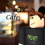 Lumber Cafe™