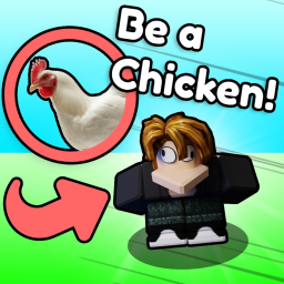 Be a Chicken