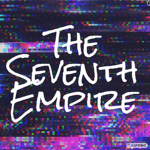 The Seventh Empire