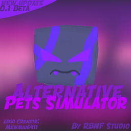 Alternative Pets Simulator [BETA]