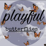 ~ playful butterflies ~