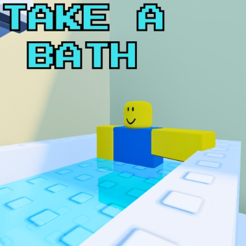 Take A Bath