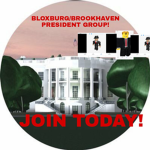Bloxburg/Brookhaven President Group!