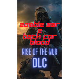 Zombie war II: BFB rise of the NUR DLC