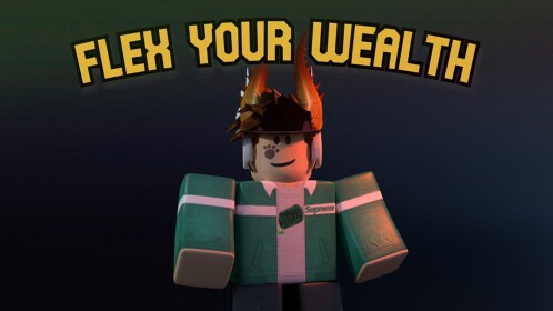 Flex Your Wealth! ( RAP ) [ SALE ]