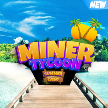 [🏖️UPDATE] Miner Tycoon