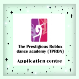 Applications| The Prestigious Roblox Dance Academy