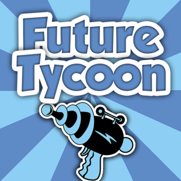 [NEW!] Future Tycoon