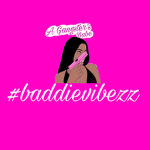 #baddievibezz