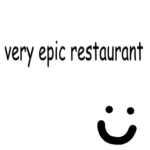 very epic restaurant