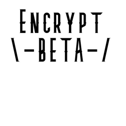 Encrypt BETA