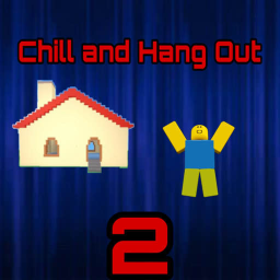 chill and hang out 2