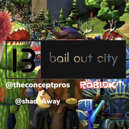 Bail Out City (Demo) Stage 7.0