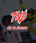 (TND) Take No Disrespect