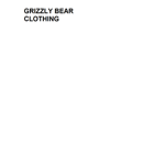 Grizzly Bear Clothing