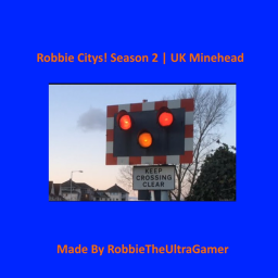 Robbie Citys! Season 2 | UK Minehead